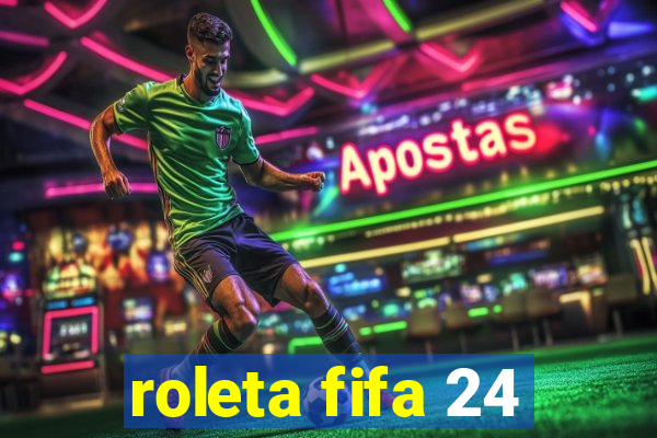 roleta fifa 24